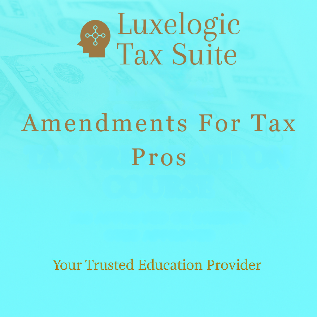 Amendments For Tax Pros